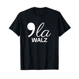 Comma La Walz - Kamala Harris and Tim Walz 2024 T-Shirt