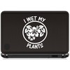 I Wet My Plants Decal Sticker