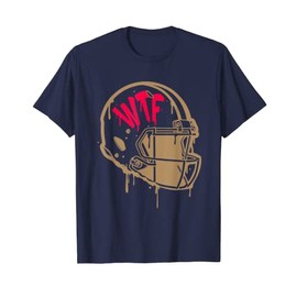 Funny Fantasy Football WTF Helmet Loser T-Shirt