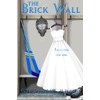 The Brick Wall: Volume 1