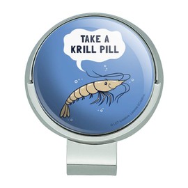 GRAPHICS & MORE Take a Krill Chill Pill Funny Humor Golf Hat Clip with Magnetic Ball Marker