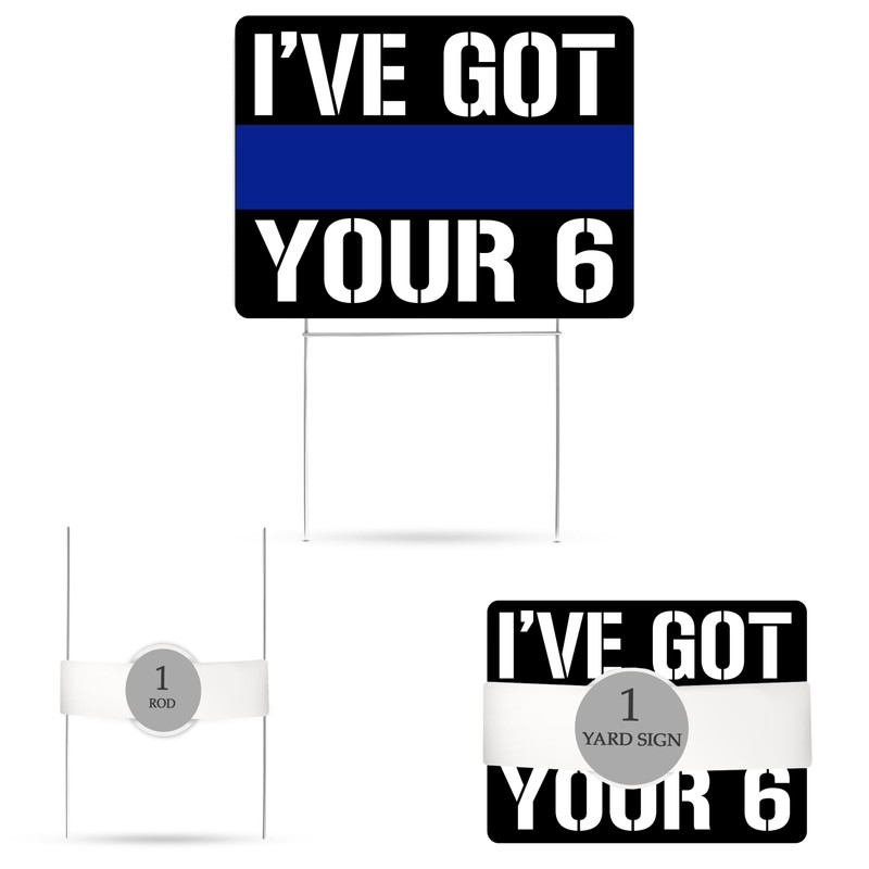 I've Got Your 6 Thin Blue Line Police Officer Yard
