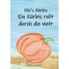 Kiki's Kürbis: Ein Kürbis rollt durch die Welt