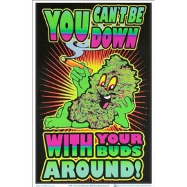 YOU CAN'T BE DOWN WITH YOUR BUDS AROUND BLACKLIGHT POSTER - 24X36  1948