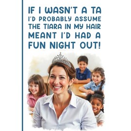 Teaching Assistant Notebook: Grace, Grit and a Hint of Glitter!