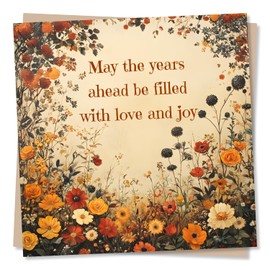 Birthday Card For Friend, Best Friend or Loved One - May The Years Ahead Be Filled With Love and Joy - Simple Yet Lovely Floral Card of Well Wishes