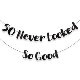 50th Birthday Banner 50th Birthday Decorations for Women Men 50 Never Looked So Good Black Glitter Funny Banner Sign Anniversary Party Favors