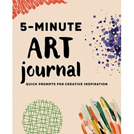5-Minute Art Journal: Quick Prompts for Creative Inspiration