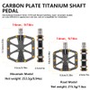 Ultralight Full Carbon Fiber Bike Pedals with Titanium Shaft |