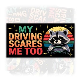 My Driving Scares Me Too | Bumper Sticker or Car Magnet | Vintage Raccoon Funny Bad Driver Tailgate Sarcastic Sticker for Cars [7.5x3.75]