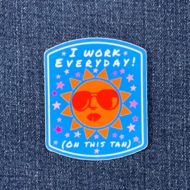 Hatteras Life I Work Everyday On This Tan Sticker Sun Wearing Sunglasses Beach Pool Cup Flask