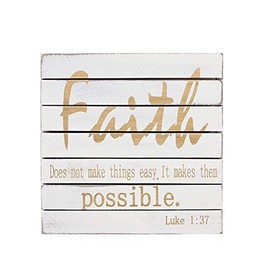 Wood Box Sign Home Decor Wood Sign with Sayings Bible Faith Does Not Make Things Easy It Makes Them Possible 9.75X9.75inch