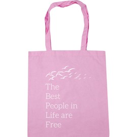 Hippowarehouse The best people in life are free Tote Shopping Gym Beach Bag 42cm x38cm,10 litres