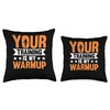 Your Training Is My Warmup Jump Rope Skipping Throw Pillow