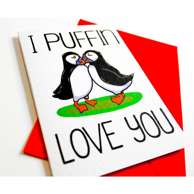 I Puffin Love You Valentines, Anniversary, Birthday, Just Because Card