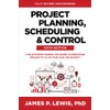 Project Planning, Scheduling, and Control, Sixth Edition: The Ultimate Hands-On