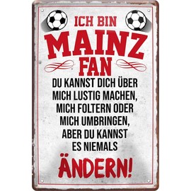 WOGEKA ART Retro Tin Sign - Ich Bin Mainz Fan Football - Funny Saying as a Gift Idea for Birthday Christmas Decoration 20 x 30 cm Vintage Design Metal 1732