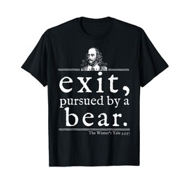 Exit Pursued by Bear Shakespeare Shirt Stage Director Gift T-Shirt