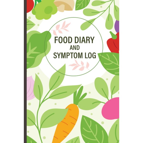 Food Diary and Symptom Log: Daily Food Journal for Tracking