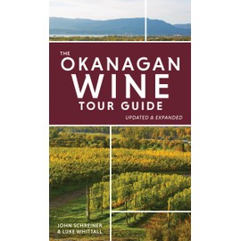 The Okanagan Wine Tour Guide