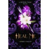 Heal Me: A Memphis Magic Novel