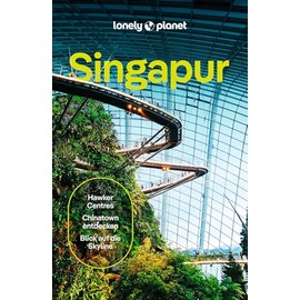 LONELY PLANET Reiseführer Singapur: Eigene Wege gehen und Einzigartiges erleben.