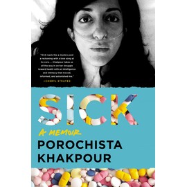 Sick: A Memoir
