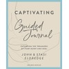 Captivating Guided Journal, Revised Edition: Exploring the Treasures of Your