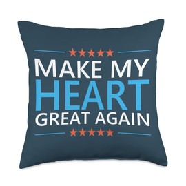 Make My Heart Great Again Open Heart Surgery Recovery Throw Pillow