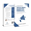 Social Media Marketing Essentials You Always Wanted To Know (Self-Learning