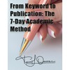 From Keyword to Publication: The 7-Day Academic Method