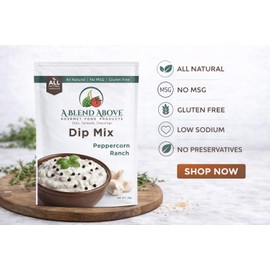 A Blend Above Peppercorn Ranch Dip Mix, 1oz, (3 Pack), Gluten-Free, No MSG, All Natural, No Preservatives, Vegetable Dip, Keto Friendly, Low Carb, Easy to Make
