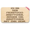 Breakfast Board Natural Wood – Breakfast Board "Mögen die Brötchen