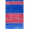IMG Friendly Dermatology Residency Programs: with Comprehensive Match Criteria Requirements