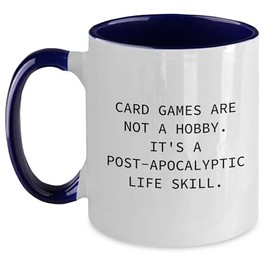 Card Games Are Not A Hobby It's A Post-Apocalyptic Life Skill Funny Gifts for Card Game Lovers Christmas Unique Gifts from the Card Shark to the New Player