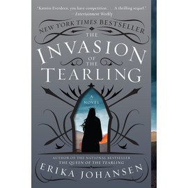 The Invasion of the Tearling: A Novel (Queen of the Tearling, The, 2)