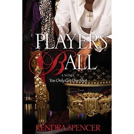 Players Ball: You Only Get One Shot (Playing Games, Band 2)