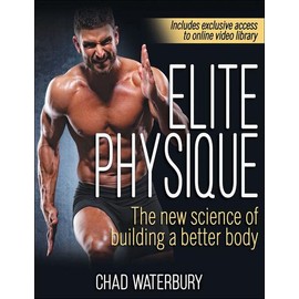 Elite Physique: The New Science of Building a Better Body