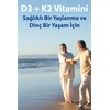 Vitamin D3 K2 1000 IU, Vitamin E, Zeytinyağı Sayesinde Yüksek