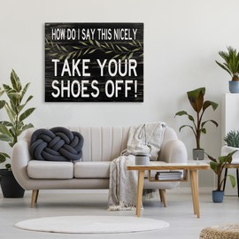 Stupell Industries Take Your Shoes Off Phrase Funny Home Welcome Sign, Designed by Cindy Jacobs Wall Art, 36 x 48, Canvas