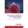 Gene Therapy in Molecular Genetics with Different Cloning Vector: Gene