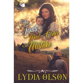 His Texas Mail-Order Mistake: A Western Historical Romance Book