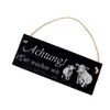 Slate Door Sign with German Text "Achtung ! Hier wachen