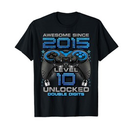 Level 10 Unlocked Awesome Since 2015 10th Birthday Gaming T-Shirt