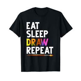 Arte Regalo Eat Sleep Draw Repeat Disegno Artista Maglietta