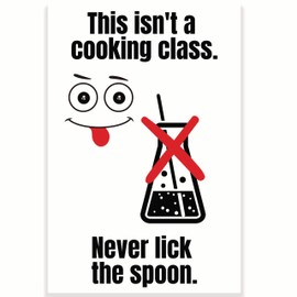 This Isn't A Cooking Class Never Lick The Spoon Classroom Poster - Funny Punny Science Chemistry Class - 12 x 18 Inch - Classroom Decor - Classroom Must Haves - Back To School Decor - CPS0501