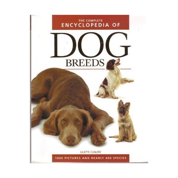 The Complete Encyclopedia of Dog Breeds