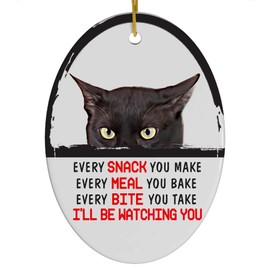 Every Snack You Make I'll Be Watching You Black Burmese Cat Christmas Ornament - Funny White Oval Ceramic Decoration Gifts for Cat Lovers