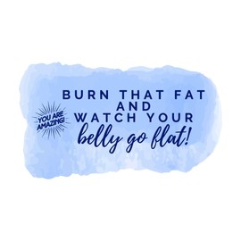 Design With Vinyl Uplifting Fitness Wall Decal Watch Your Belly Go Flat Burn That Fat Healthy Watercolor - Size: 10 in x 6 in