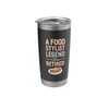 Retirement Legend Has Retired Food Stylist Stainless Steel Insulated Tumbler